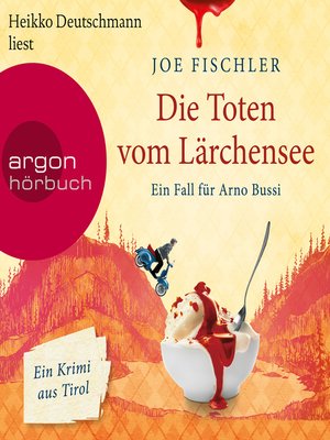 cover image of Die Toten vom Lärchensee--Ein Fall für Arno Bussi--Arno Bussi ermittelt, Band 2